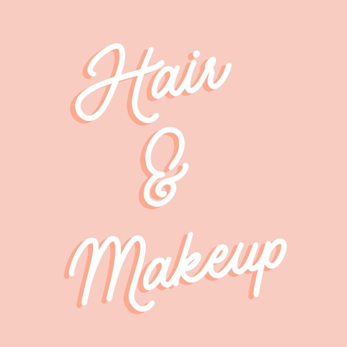 Hair & Makeup