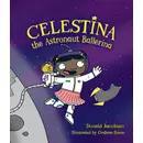Celestina the Astronaut Ballerina Book